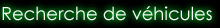 recherche v�hicules
